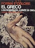 Forma E Colore 40: El Greco: L'Entierro Del Conte Di Orgaz
