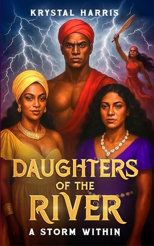 Daughters of the River: A Journey Through Pain, Power, and the Sacred Rise of a Woman (Kindle Edition)