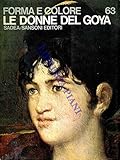 La Donne Del Goya Forma e Colore 63