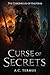 Curse of Secrets by A.C. Termus