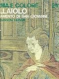 Forma e colore 24; Pollaiolo Il Paramento Di San Giovanni