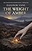 The Weight of Amber