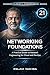 Networking Foundations: A Practical Guide to Network Engineering for Cloud and DevOps Networking (Modern Cloud & AI Engineering Series Book 21)