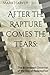 After the Rapture Comes the...