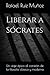 Liberar a Sócrates: Un viaj...