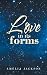 Love in its forms