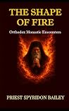 THE SHAPE OF FIRE...