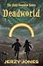 Deadworld: A Fantasy Quest ...