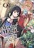 Making Magic: The Sweet Life of a Witch Who Knows an Infinite MP Loophole: Volume 7 (Light Novel)