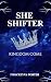 SHE SHIFTER: KINGDOM COME