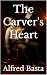 The Carver's Heart