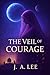 The Veil of Courage (The Ve...