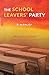 The School Leavers’ Party: A Memoir