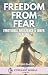 Freedom From Fear: Emotiona...