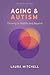 Aging & Autism: Thriving in...
