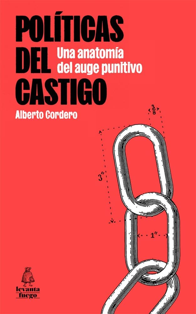 Políticas del castigo: Una anatomía del auge punitivo (Paperback)