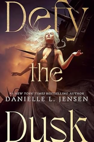 Defy the Dusk (The Sundering Duet, #1)