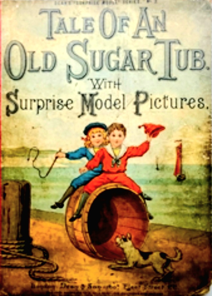 Tale of an Old Sugar Tub: With Surprise Model Pictures (Hardcover)