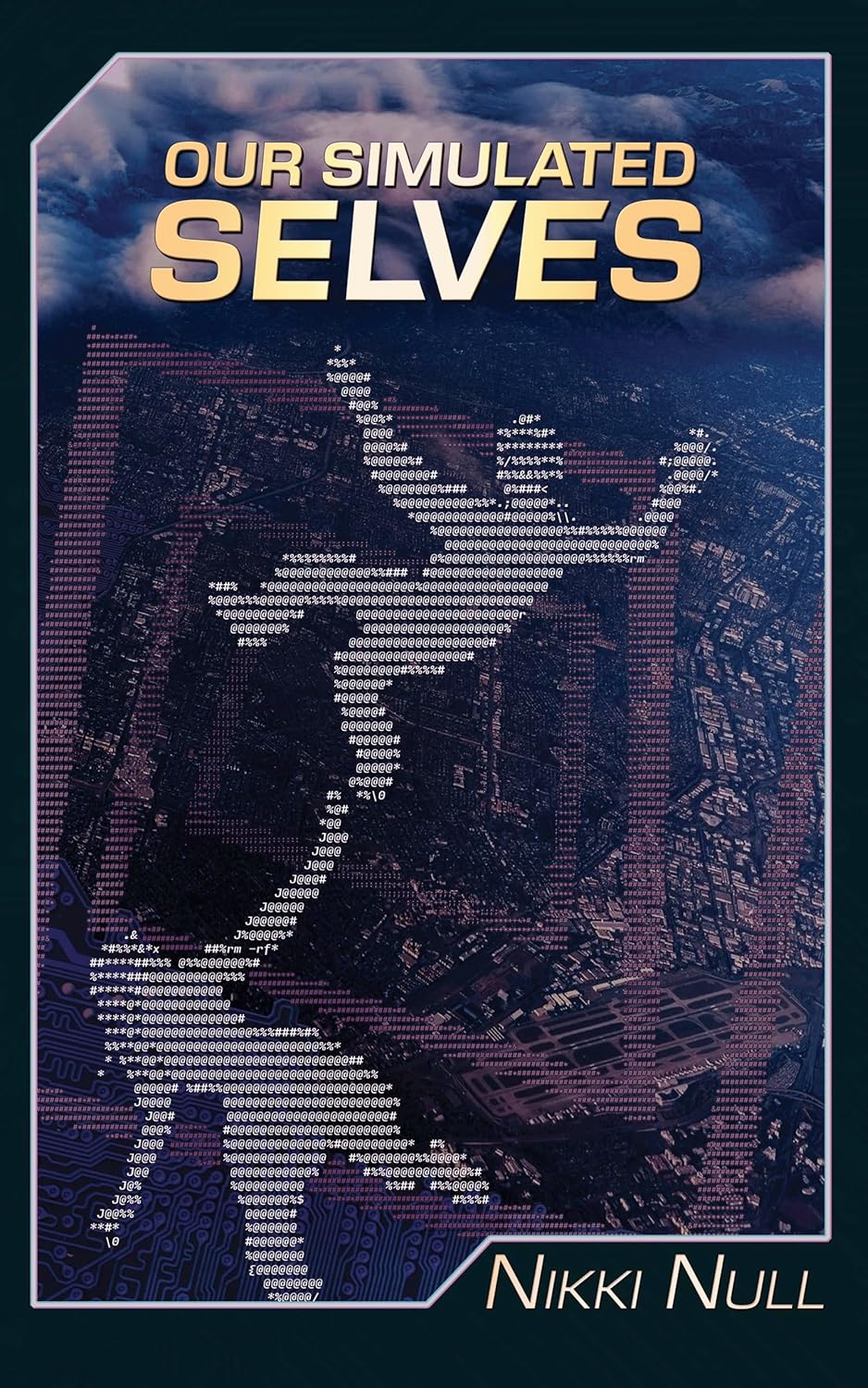 Our Simulated Selves