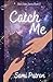 Catch Me (The Skin Deep Ser...