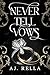 Never Tell Vows (Never Tell...