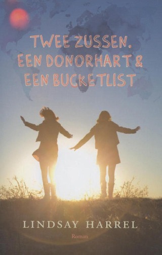 Twee zussen, een donorhart en een bucketlist
