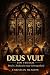 Deus Vult by Christian Meadow