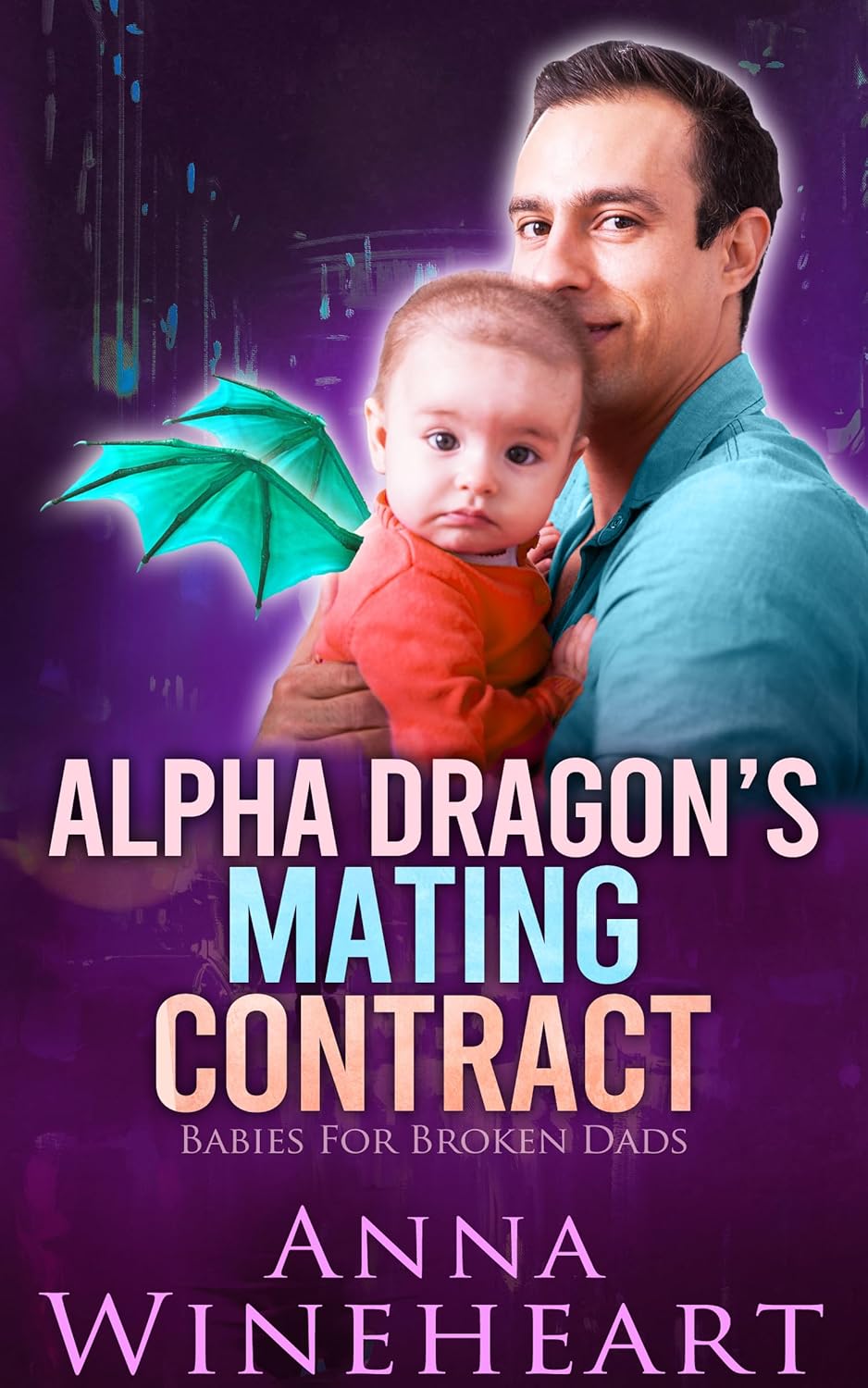 Alpha Dragon's Mating Contract (Babies For Broken Dads #3)