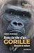Dans la tête d'un gorille :...