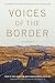 Voices of the Border by Tobin Hansen
