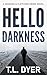 Hello Darkness: A darkly gripping PI novel (Hoskins & Fletcher Book 7)