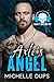 AXLE'S ANGEL by Michelle Dups