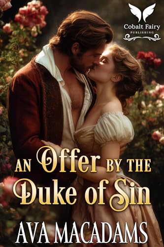 An Offer by the Duke of Sin: A Historical Regency Romance Novel (Hidden with the Duke Book 2)