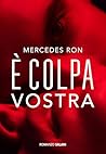 È colpa vostra