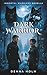 Dark Warrior: Alien Warrior...