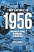 Time Capsule of 1956: Ameri...