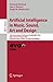 Artificial Intelligence in Music, Sound, Art and Design: 15th International Conference, EvoMUSART 2026, Held as Part of EvoStar 2026, Toulouse, ... (Lecture Notes in Computer Science, 16523)