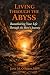 Living Through the Abyss by Jane O'Brien MSW