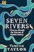 Seven Rivers: A Journey Through the Currents of Human History
