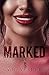 Marked: A Sapphic Psychological Thriller