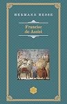 Francisc de Assisi by Hermann Hesse