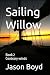 Sailing Willow: Contrary winds