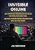 INVISIBLE ONLINE: WHY IMPOR...