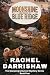 Moonshine and Murder at Blue Ridge by Rachel Darrishaw