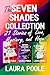 The Seven Shades Collection...