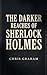 The Darker Reaches of Sherl...