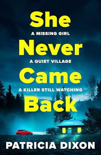 She Never Came Back: A BRAND NEW twist-filled suspense thriller of murder and buried family secrets (Kindle Edition)