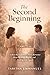 The Second Beginning: A Slo...
