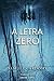 A Letra Zero (Portuguese Edition)