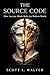 THE SOURCE CODE VOL I: How ...